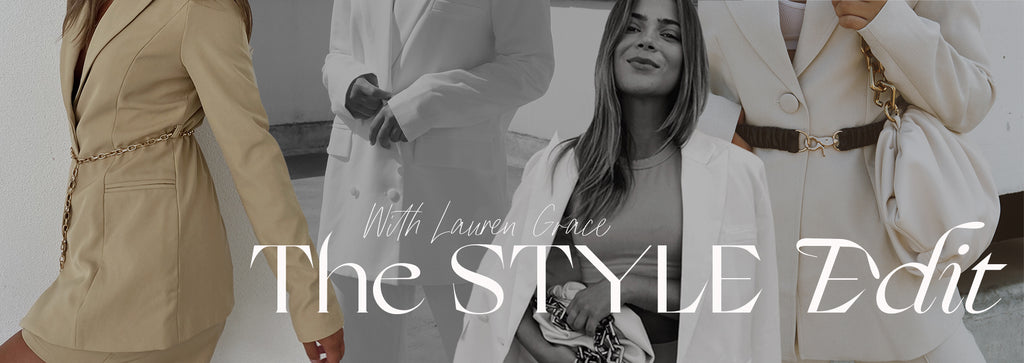 The Style Edit With Lauren Grace, Fashion Blog