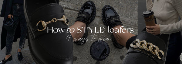 HOW TO STYLE LOAFERS
