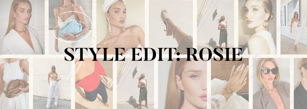The Style Edit - Rosie Huntingdon-Whiteley