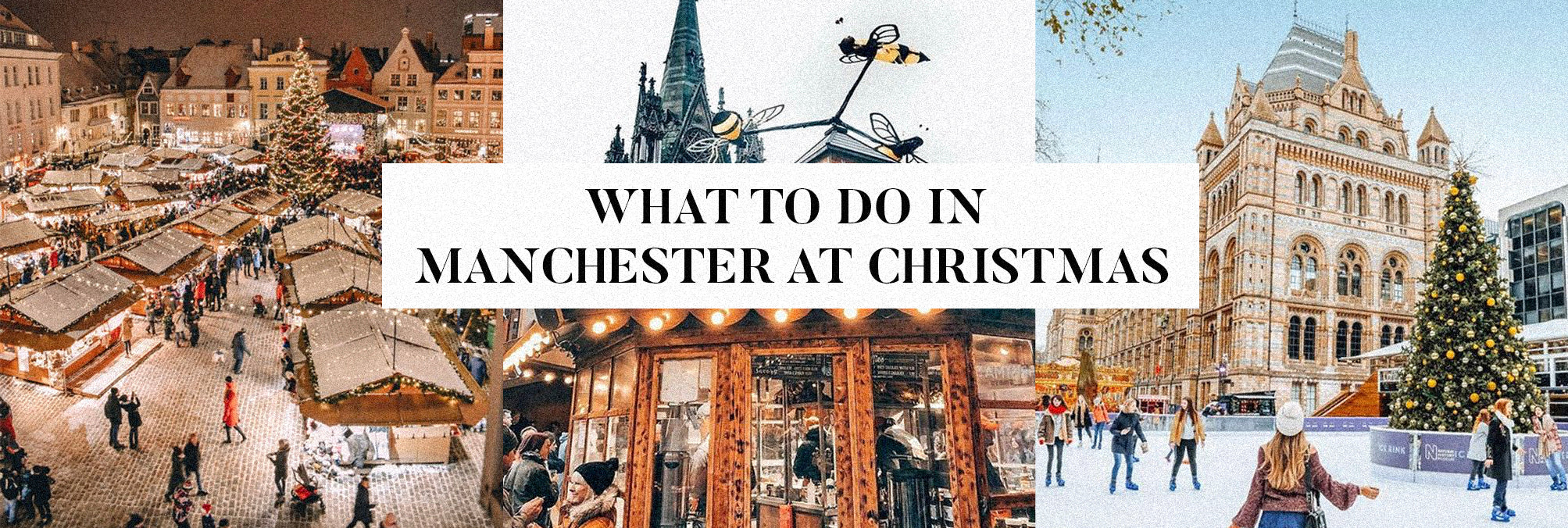 What To Do In Manchester At Christmas