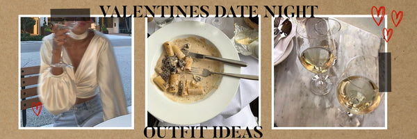 What to Wear For Your Valentines Date